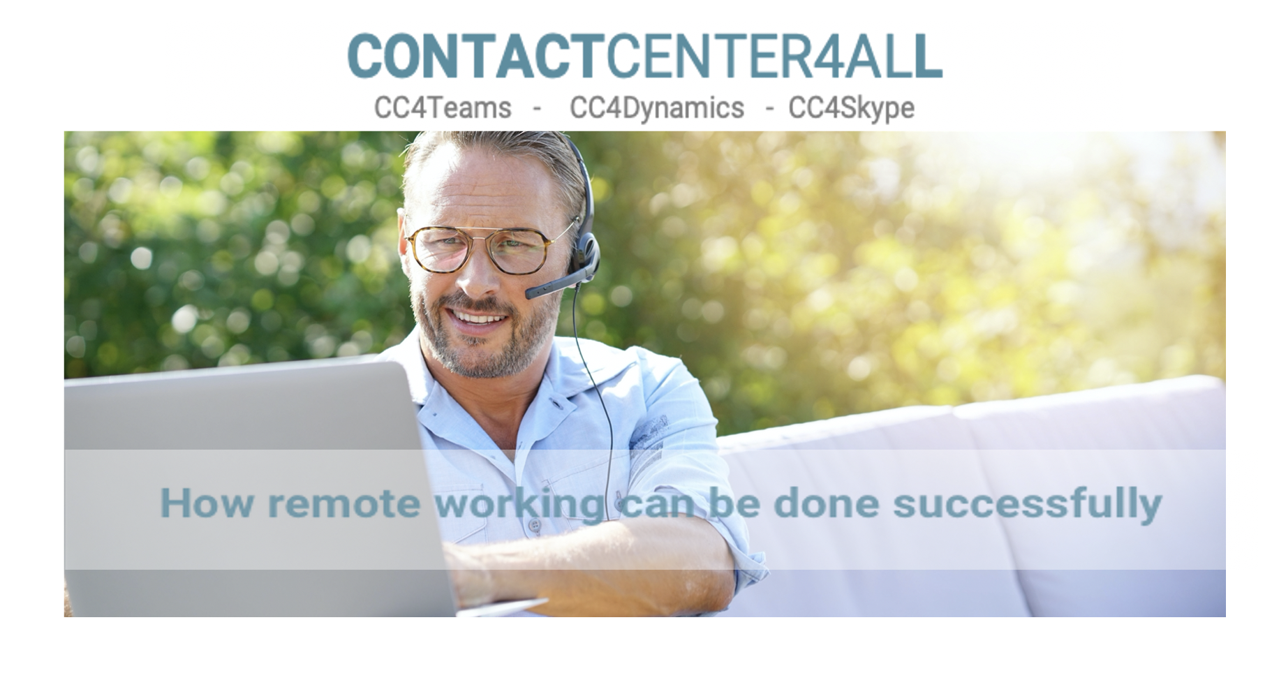 How Contact Centers can work remote successful. ContactCenter4ALL