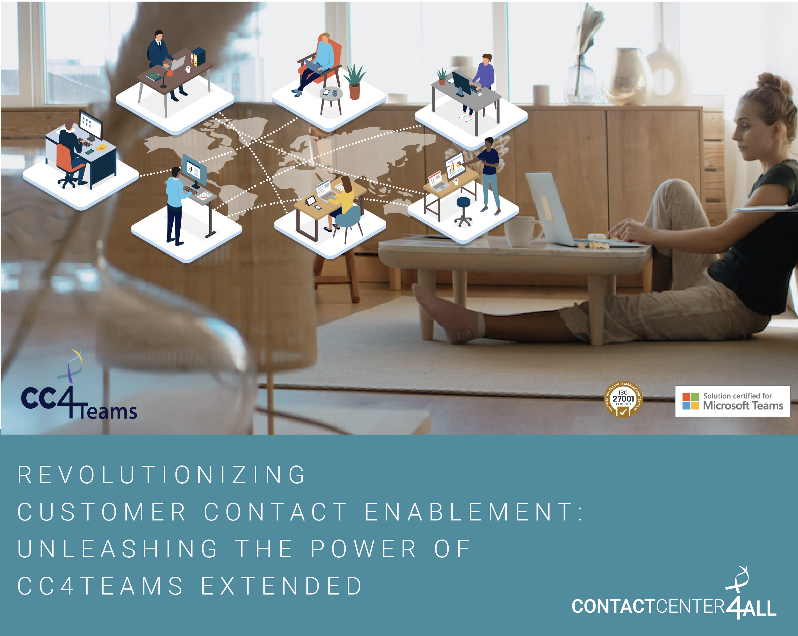 Revolutionizing Customer Contact Enablement: Unleashing the Power of CC4Teams Extended