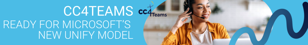 The next evolution of Microsoft Teams Contact Center integration is here, and CC4Teams is ready.
